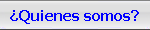  ?Quienes somos? 